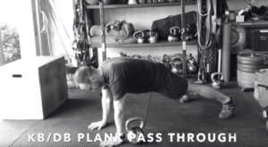 Kettlebell / Dumbbell Plank Pass Through